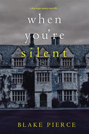 When You're Silent : Finn Wright FBI Mystery cover image