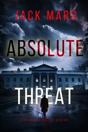 Absolute Threat : Jake Mercer Political Thriller cover image