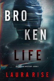 Broken Life : Ivy Pane Suspense Thriller cover image