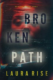 Broken Path : Ivy Pane Suspense Thriller cover image