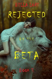 Rejected by the beta cover image