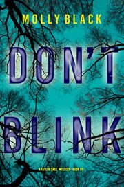 Don't blink : Taylor Sage FBI Suspense Thriller cover image