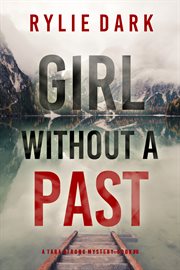 Girl Without a Past : Tara Strong Mystery cover image