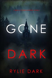 Gone Dark : Becca Thorn FBI Suspense Thriller cover image