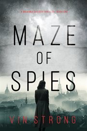 Maze of Spies : Brianna Dagger Espionage Thriller cover image