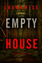 Empty House : Bree Noble Suspense Thriller cover image