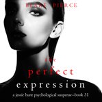 The perfect expression. Jessie Hunt cover image