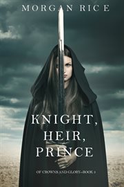 Knight, Heir, Prince cover image