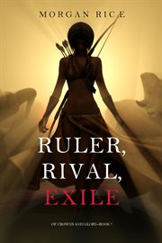 Ruler, rival, exile cover image