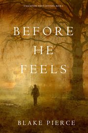 Before he feels cover image