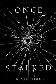 Once Stalked (A Riley Paige Mystery'Book 9) cover image