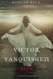 Victor, vanquished, son cover image