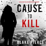 Cause to kill cover image