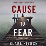 Cause to fear cover image