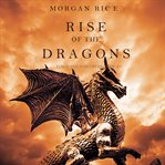 Rise of the Dragons : Kings and Sorcerers Series, Book 1 cover image