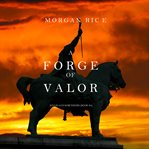 A forge of valor cover image