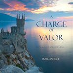 A charge of valor cover image