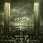 A rule of queens cover image