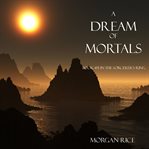 A dream of mortals cover image