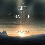 The gift of battle cover image