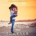 For now and forever cover image