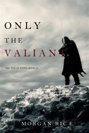 Only the valiant cover image