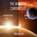 The invasion chronicles. Books #1-2 cover image