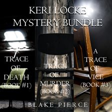 Cover image for Keri Locke Mystery Bundle: A Trace of Death, A Trace of Murder, and A Trace of Vice