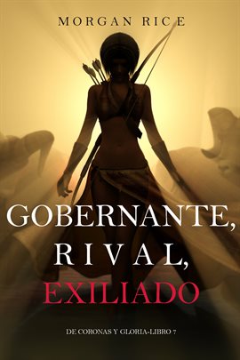 Cover image for Gobernante, Rival, Exiliado