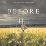 Before he hunts cover image