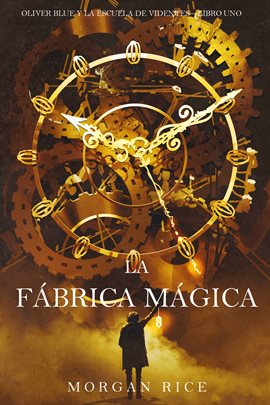 Cover image for La fábrica mágica