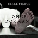Once dormant cover image