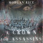A crown for assassins cover image