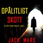 Opålitligt skott cover image