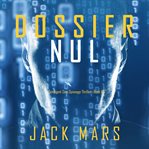 Dossier Nul cover image