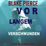Vor Langem Verschwunden cover image