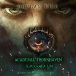Academia Thornhaven: Temporada Um cover image