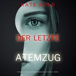 Der Letzte Atemzug cover image