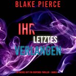 Ihr letztes Verlangen cover image