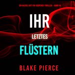 Ihr letztes Flüstern cover image