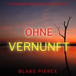 Ohne Vernunft cover image