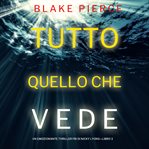 Tutto quello che vede cover image