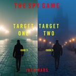 The Spy Game Thriller Bundle : Books #1-2. Spy Game cover image