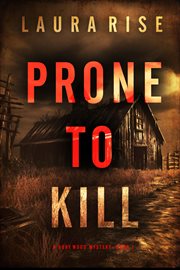 Prone to Kill : Rory Wood Suspense Thriller cover image
