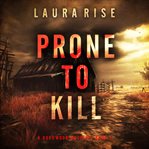 Prone to Kill cover image