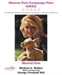 Sharon tate campaign plan mmxx. The Result of a Deliberative Process That Contemplates a New Dawn in Hollywood cover image