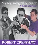 My mythological narrative. A Rock Odyssey cover image