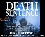 Death sentence the true story of Velma Barfield's life, crimes, and punishment cover image