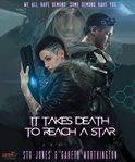 It takes death to reach a star cover image