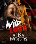 Wild Love: Wilding Pack Wolves Series, Book 2 cover image